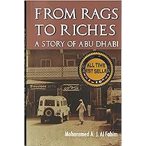 From Rags to Riches - A Story of Abu Dhabi ( English) by Al-Fahim
